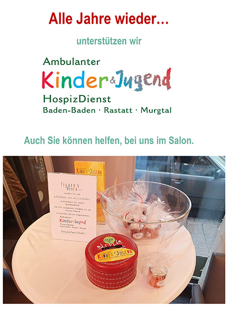 Figaros Friseur Kuppenheim Baden-Baden Rastatt Murgtal - Spendenaktion 2022 Kinder & Jugend HospizDienst Baden-Baden Rastatt Murgtal